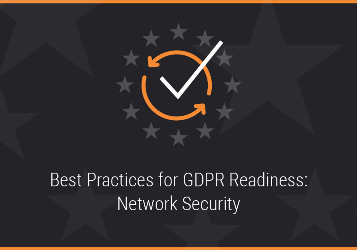 Best Practices for GDPR Readiness: Network Security